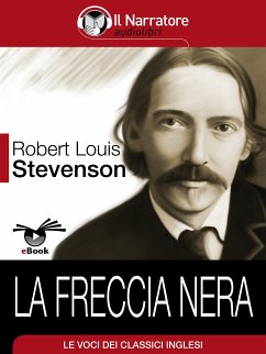 La Freccia Nera (eBook, ePUB) - Louis Stevenson, Robert