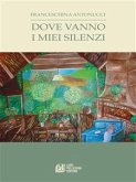 Dove vanno i miei silenzi (eBook, ePUB)