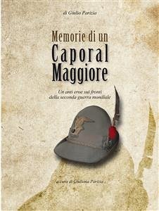 Memorie di un caporal maggiore (eBook, ePUB) - Parizia, Giulio