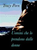 Uomini che lo prendono dalle donne (eBook, ePUB)