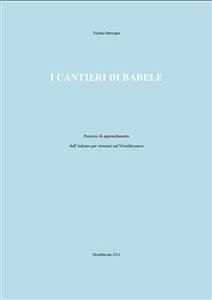 I cantieri di babele (eBook, PDF) - Bertogna, Tiziana