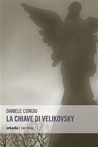 La Chiave di Velikovsky (eBook, ePUB) - Congiu, Daniele