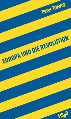 Europa und die Revolution (eBook, ePUB) - Trawny, Peter