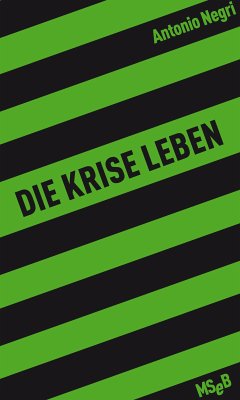 Die Krise leben (eBook, ePUB) - Negri, Antonio