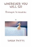 Wherever you will go - Ovunque tu andrai (eBook, PDF)