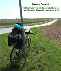 Un'avventura su due ruote. da rimini ai carpazi in mountain bike (eBook, ePUB) - Gugnoni, Massimo