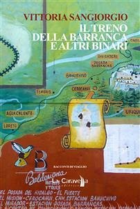 Il treno della Barranca e altri binari (eBook, ePUB) - Sangiorgio, Vittoria