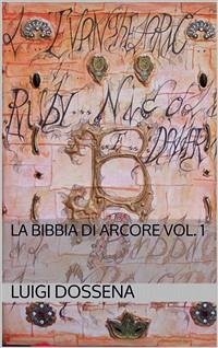 La bibbia di arcore vol. 1 (eBook, ePUB) - Dossena, Luigi