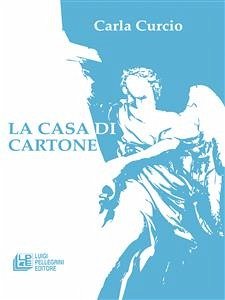 La casa di cartone (eBook, ePUB) - Curcio, Carla