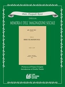 Della Memoria e dell'imaginazione sociale (eBook, ePUB) - Rossi, Pasquale