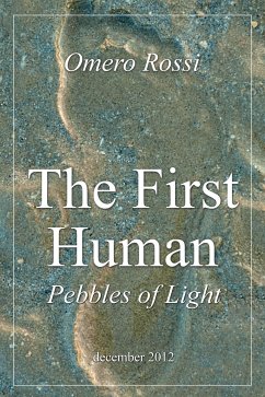 The first human : pebbles of light (eBook, ePUB) - Rossi, Omero