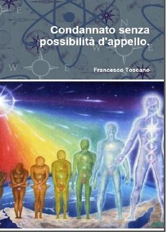 Condannato senza possibilità d'appello. (eBook, ePUB) - Toscano, Francesco