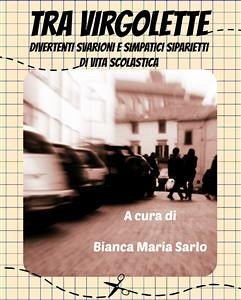 Tra vigolette (eBook, PDF) - Maria Sarlo, Bianca