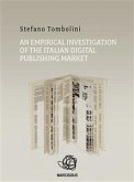 An empirical investigation of the Italian digital publishing market (eBook, ePUB)