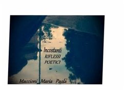 Incostanti riflessi poetici (eBook, ePUB) - Maria Paola, Maccioni