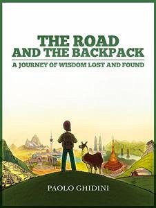The road and the backpack (eBook, ePUB) - Ghidini, Paolo