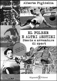 El folber e altri destini (eBook, ePUB)