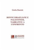 Donne israeliane e palestinesi, narrative a confronto (eBook, ePUB)