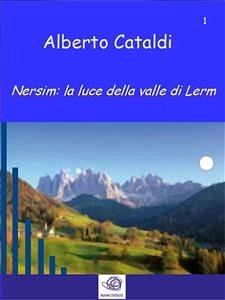 Nersim: la luce della valle di Lerm (eBook, ePUB) - Cataldi, Alberto