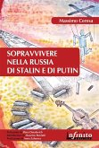 Sopravvivere nella Russia di Stalin e di Putin (eBook, ePUB)