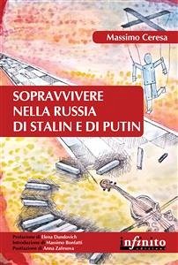 Sopravvivere nella Russia di Stalin e di Putin (eBook, ePUB) - Ceresa, Massimo