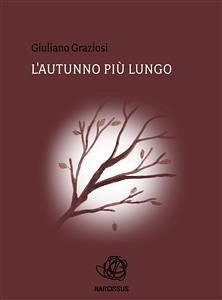 L'autunno più lungo (eBook, ePUB) - Graziosi, Giuliano