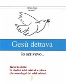 Gesù dettava io scrivevo (eBook, ePUB)