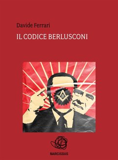 Il Codice Berlusconi (eBook, PDF) - Ferrari, Davide