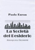 La società del desiderio. dialogo sull'occidente (eBook, ePUB)