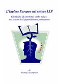 L’Inglese Europeo nel settore LLP: Glossario di sinonimi, verbi e frasi nel settore dell'apprendimento permanente (eBook, PDF)