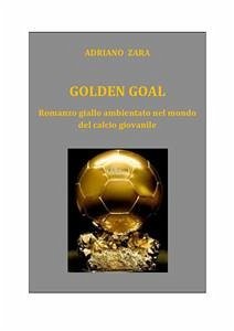 Golden goal (eBook, PDF) - Zara, Adriano