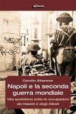 Napoli e la seconda guerra mondiale (eBook, ePUB)