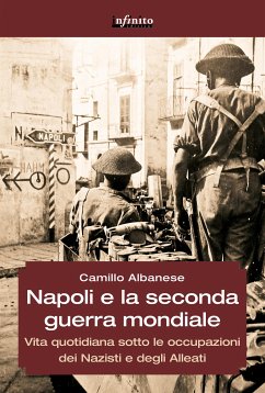 Napoli e la seconda guerra mondiale (eBook, ePUB) - Albanese, Camillo