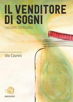 Il venditore di sogni (eBook, ePUB) - Cavrini, Vio