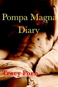 Pompa Magna Diary (eBook, ePUB) - Porn, Tracy