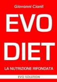 Evo Diet Nutrizione Rifondata (eBook, PDF)