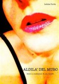 ALDILA' DEL MURO, Diario e confessioni di una Escort) (eBook, PDF)