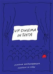 Un cinema in testa (eBook, ePUB) - Wiesendanger, Marina