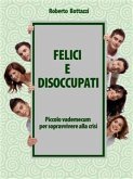 Felici e disoccupati (eBook, PDF) Felici e disoccupati (eBook, PDF)