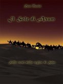 Il sole di Axum. Sulle orme della regina di Saba (eBook, ePUB)