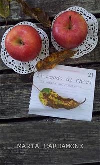 Il mondo di chèri - la magia dell'autunno (eBook, ePUB) - Cardamone, Maria