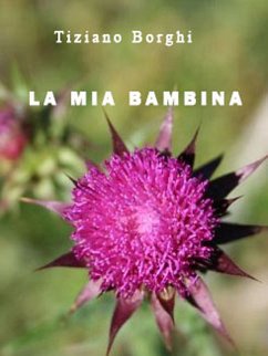 La mia bambina (eBook, ePUB) - Borghi, Tiziano