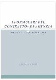 I formulari del contratto di agenzia (eBook, ePUB)