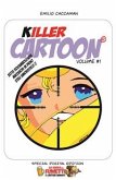 Killer cartoon volume #1 classic death collection - edizione speciale 2014 (eBook, PDF)