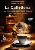 Il Manuale del barista - la caffetteria 2017 (eBook, PDF)