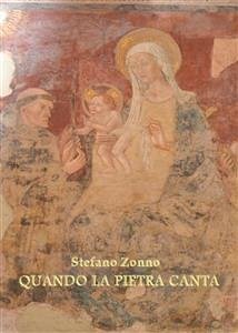Quando la pietra canta (eBook, PDF) - Zonno, Stefano