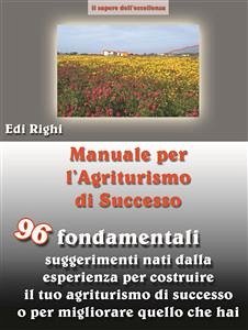 Manuale per l'agriturismo di successo (eBook, ePUB) - Righi, Edi