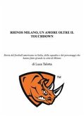 Rhinos milano, un amore oltre il touchdown (eBook, ePUB)