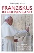 Franziskus im Heiligen Land (eBook,... - Bild 1