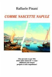 Comme nascette Napule (eBook, ePUB) - Pisani, Raffaele